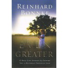 2nd Hand - Even Greater: 12 Real-Life Stories That Inspire You To Do Great Things For God By Reinhard Bonnke